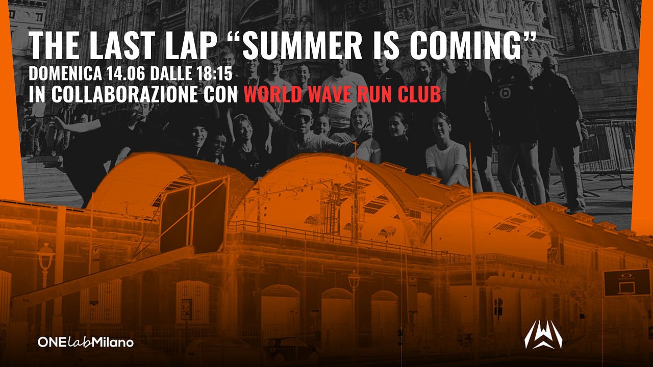 The Last Lap - &ldquo;Summer is Coming&rdquo;: corsa, benessere e comunit&agrave; in Spazio Sammartini 31