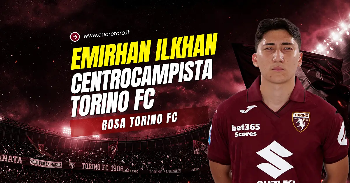 Emirhan Ilkhan, centrocampista del Torino FC - Statistiche, news