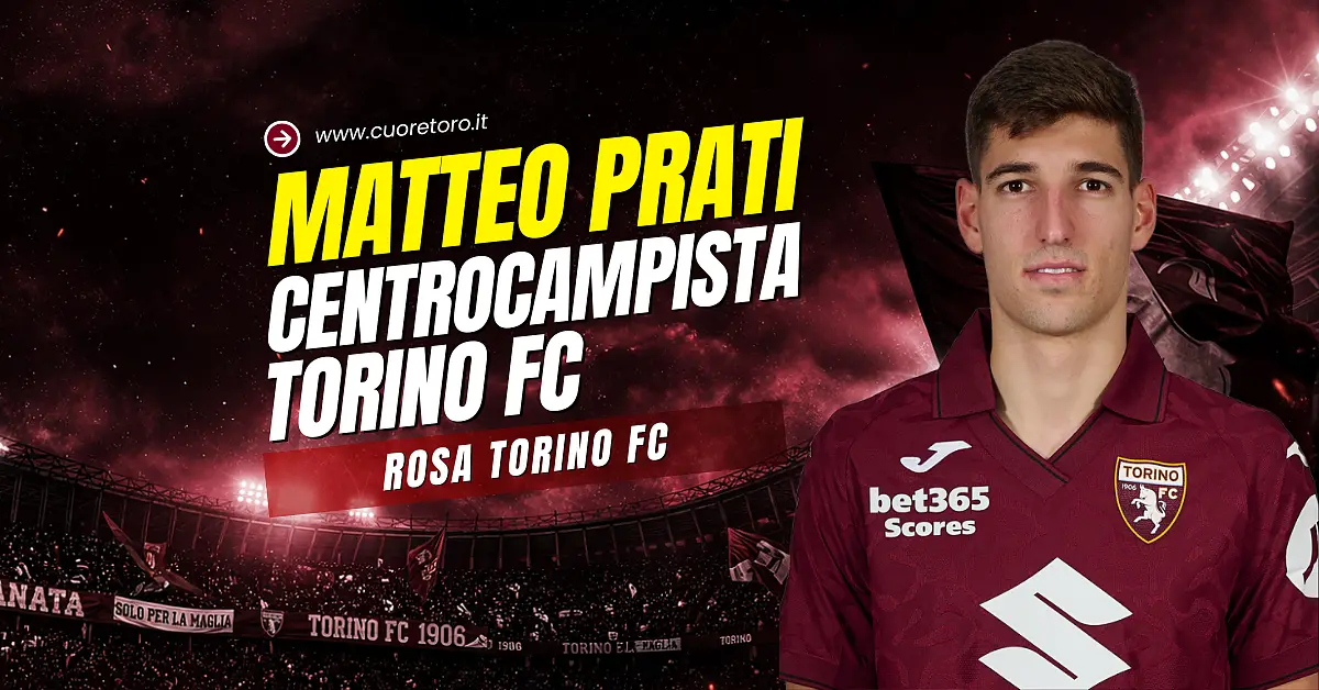 Matteo Prati, centrocampista del Torino Fc - Statistiche, News