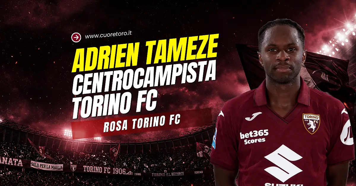Adrien Tameze, centrocampista del Torino Fc - scheda news