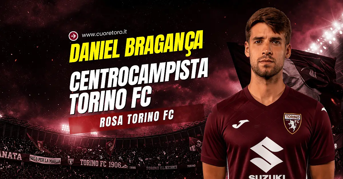 Daniel BRAGANÇA , centrocampista del Torino FC