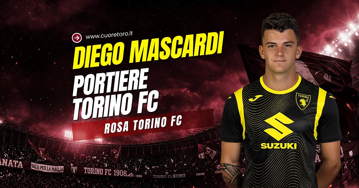 Rosa Torino FC 2026 2026 - diego mascardi portiere