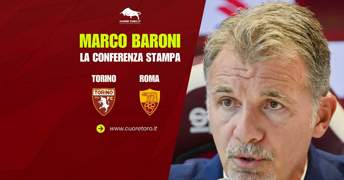 Torino Roma, Marco Baroni in conferenza stampa
