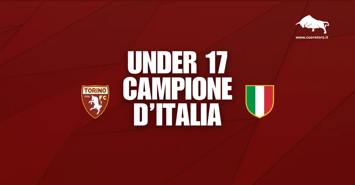 Torino Under 17 Campione d'Italia