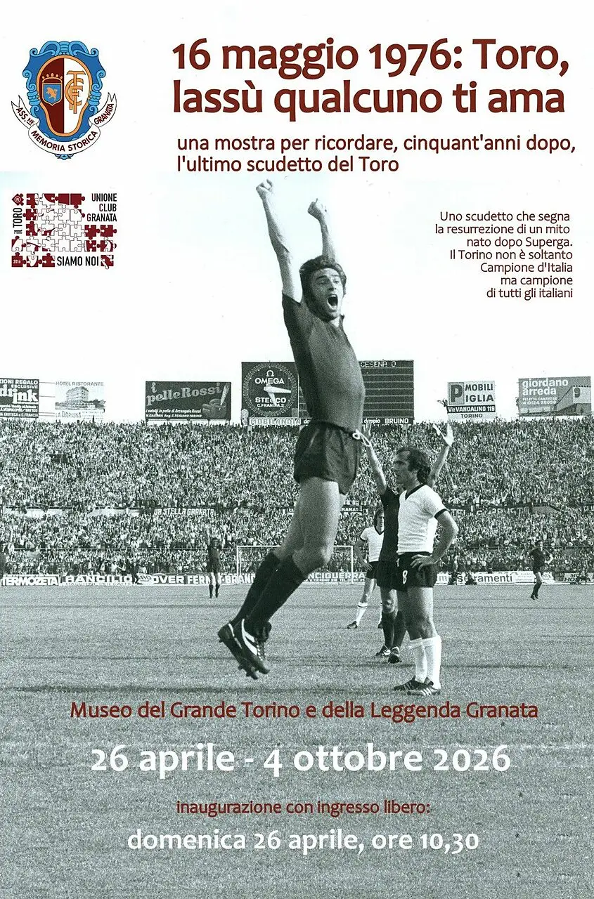 Museo del Toro locandina mostra 16 maggio 1976 Toro lassù qualcuno ti ama