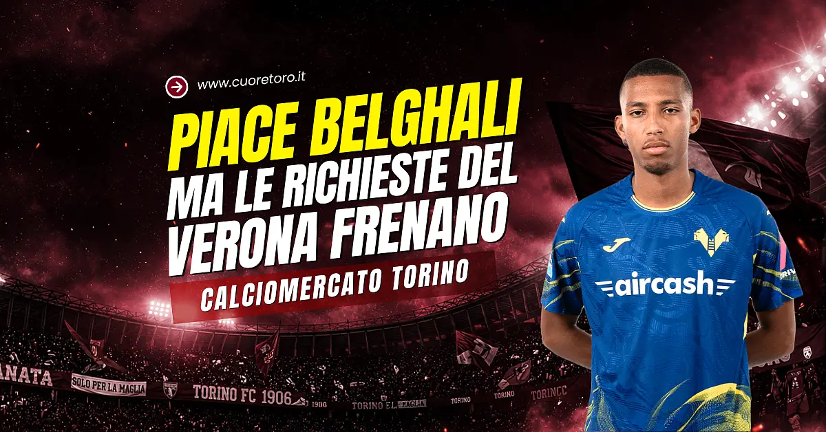 Calciomercato Torino: piace Belghali del Verona