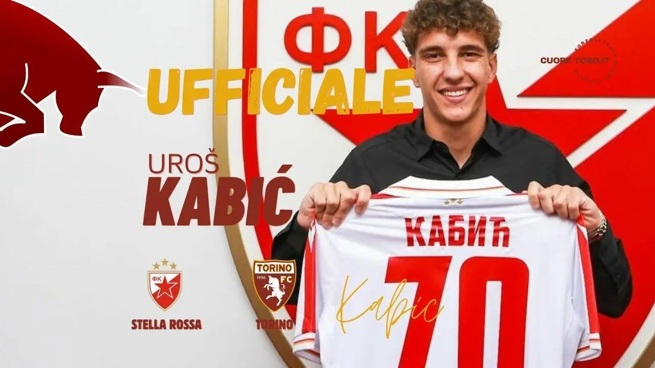 Uros Kabic dalla Stella Rossa al Torino
