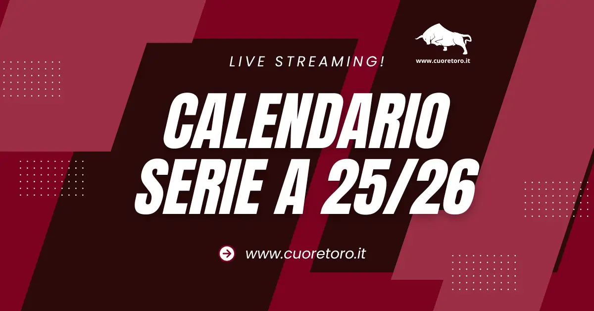 Calendario Serie A 25/26 con le partite del Torino
