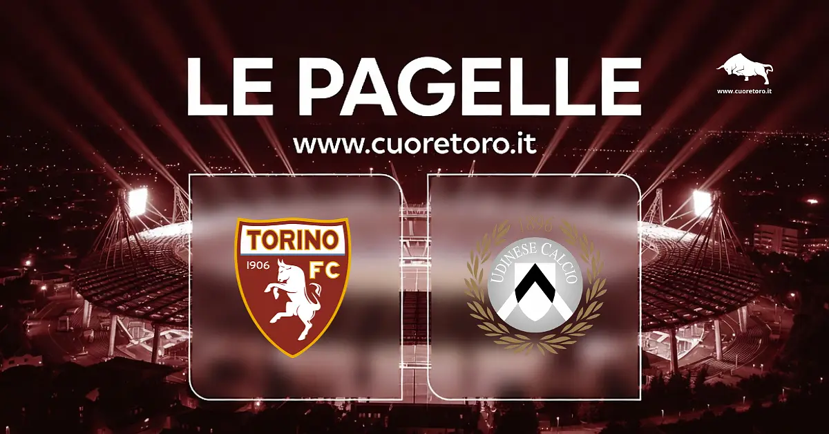 Torino Udinese: le pagelle dei giocatori del Torino FC