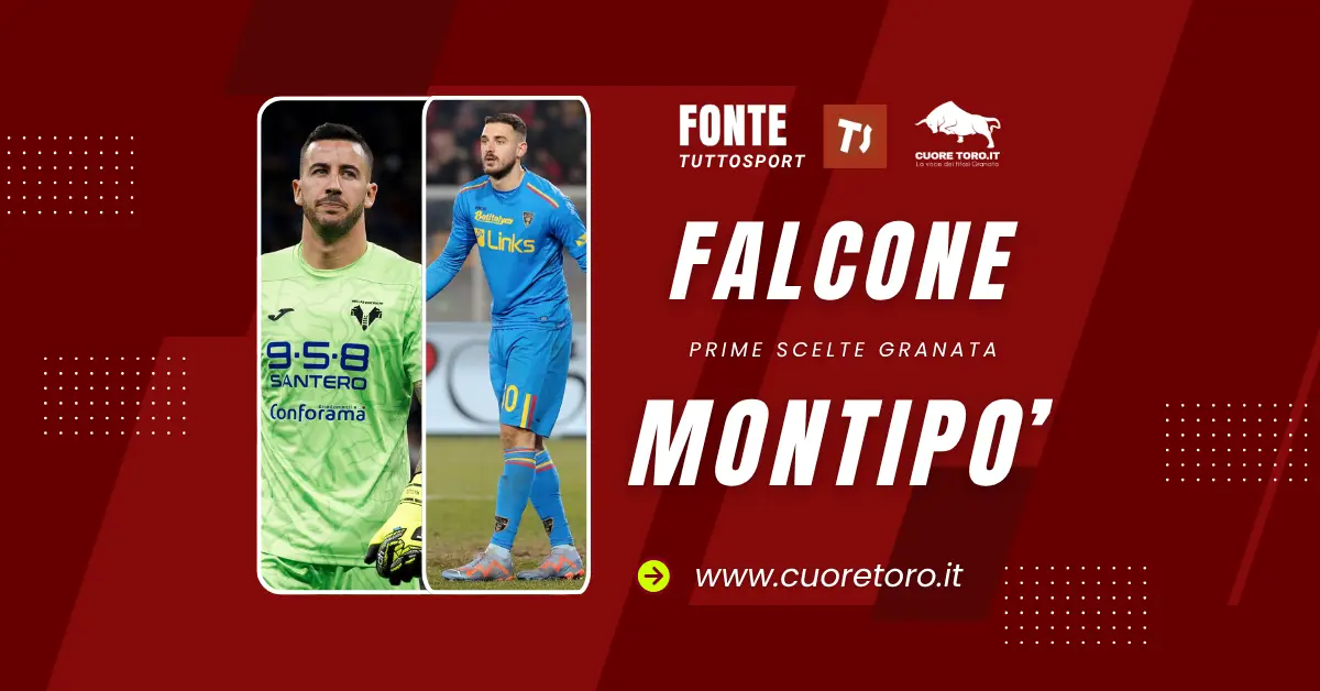 Tuttosport: Falcone e Montipò prime scelte granata