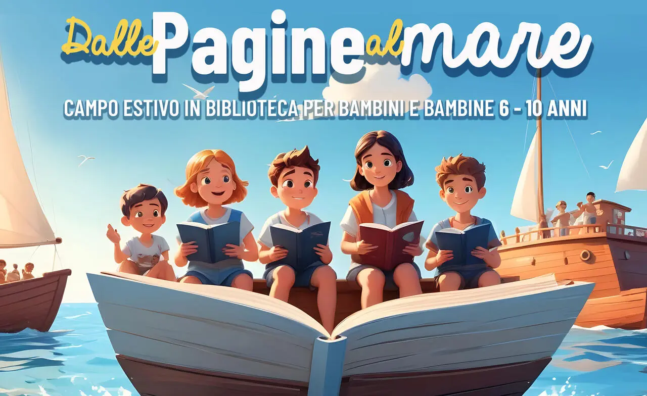 Campo estivo in Biblioteca: "Dalle Pagine al Mare"