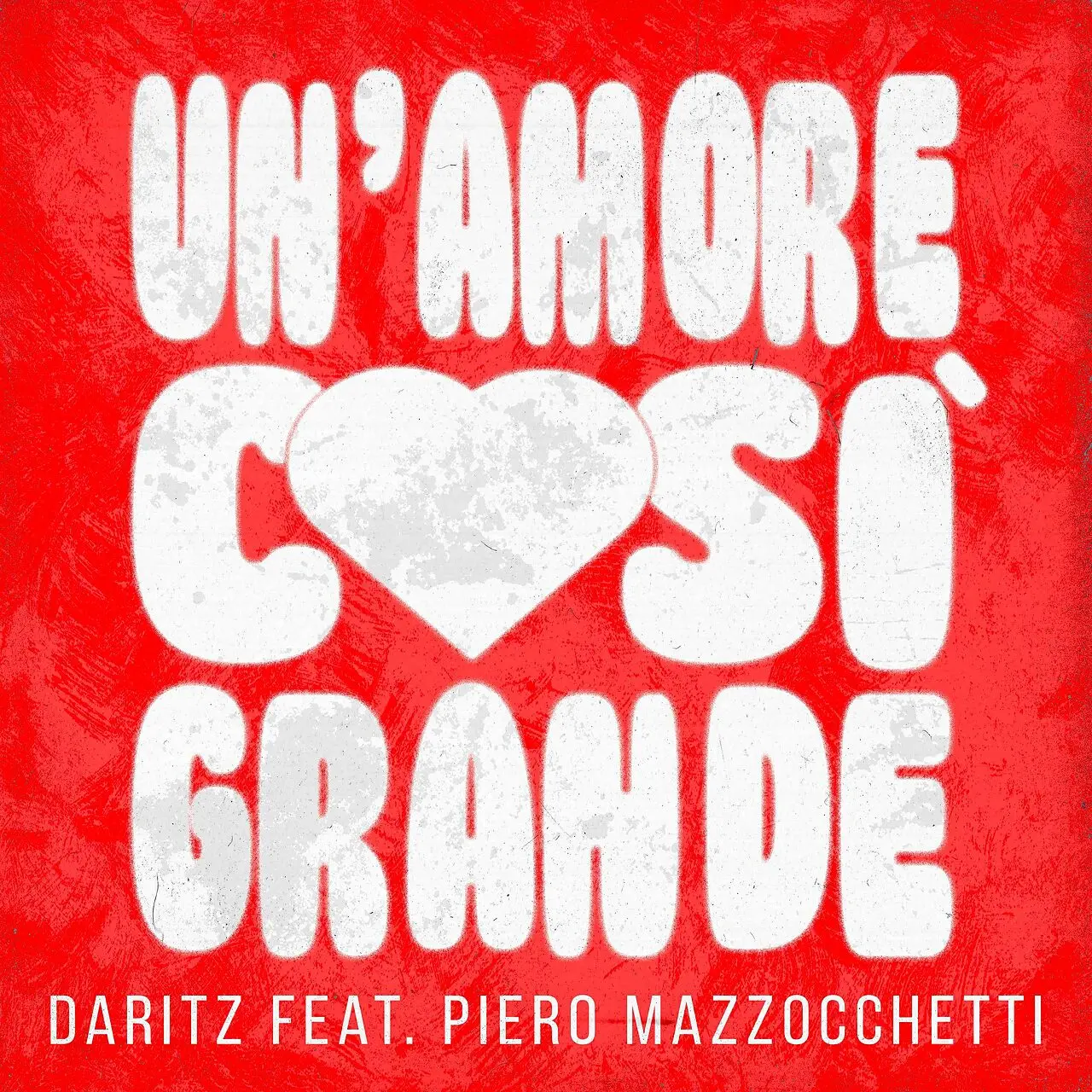 cover - Daritz feat Piero Mazzocchetti - Un amore cosÃ¬ grande