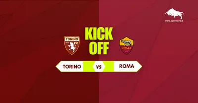 Torino Roma, le formazioni ufficiali