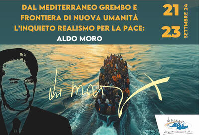 Convegno "Dal Mediterraneo grembo e frontiera di nuova umanità"Locandina