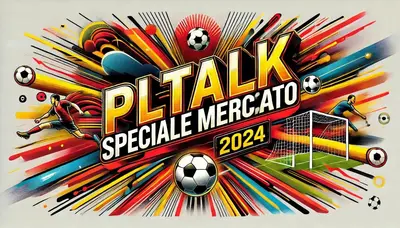 PL TALK CALCIOMERCATO
