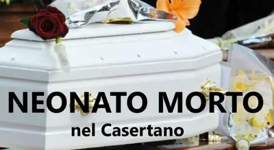 Neonato morto questa mattina nel Casertano
