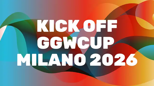 Kick off GGWCUP Milano 26!