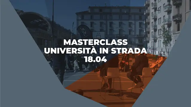 MASTERCLASS - UNIVERSITÀ IN STRADA
